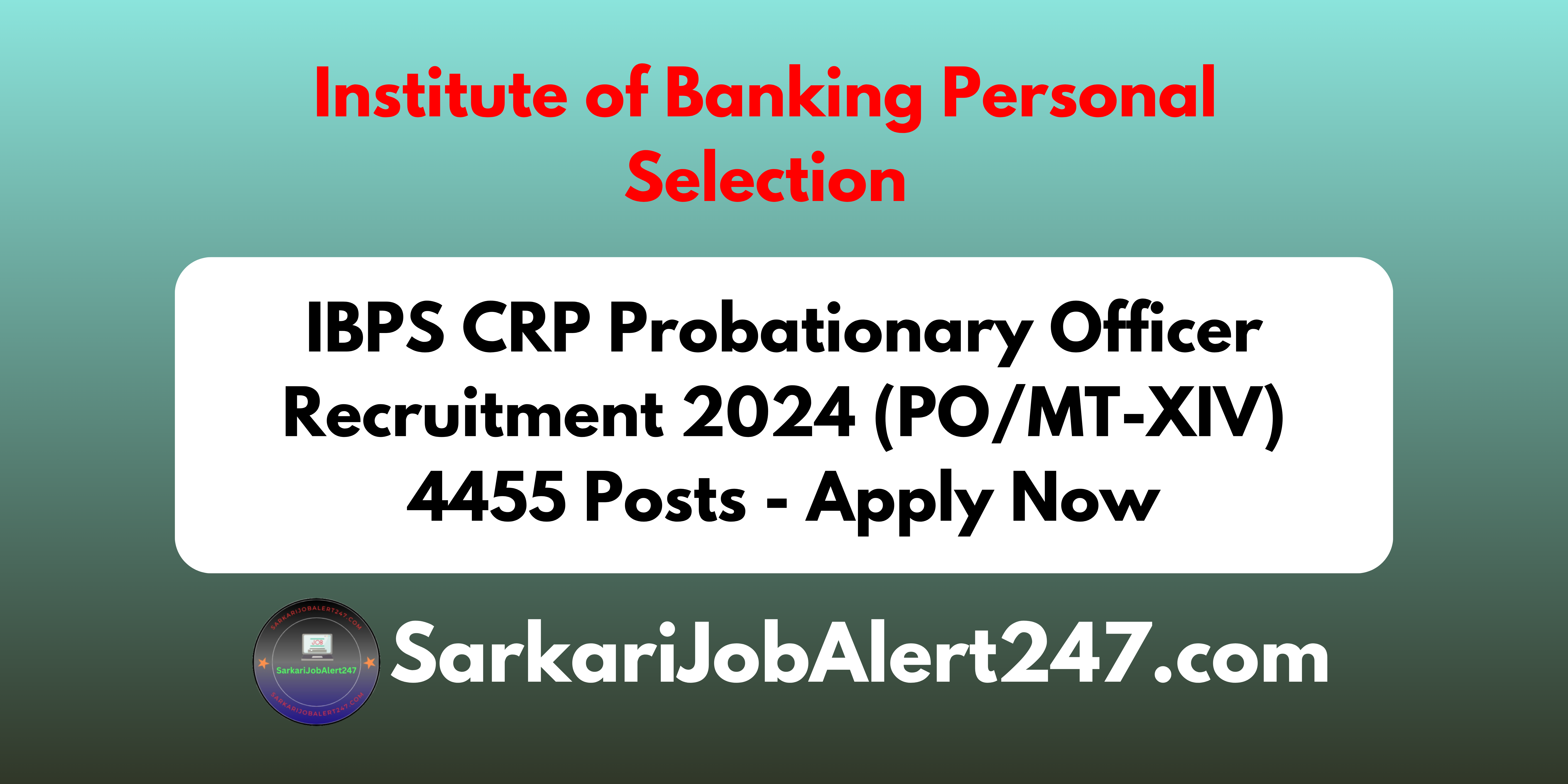 IBPS CRP Probationary Officer/ Management Trainee Recruitment 